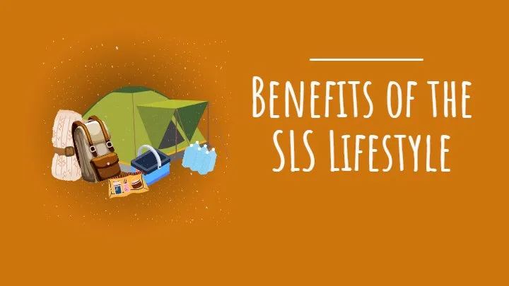 Benefits of the SLS Lifestyle